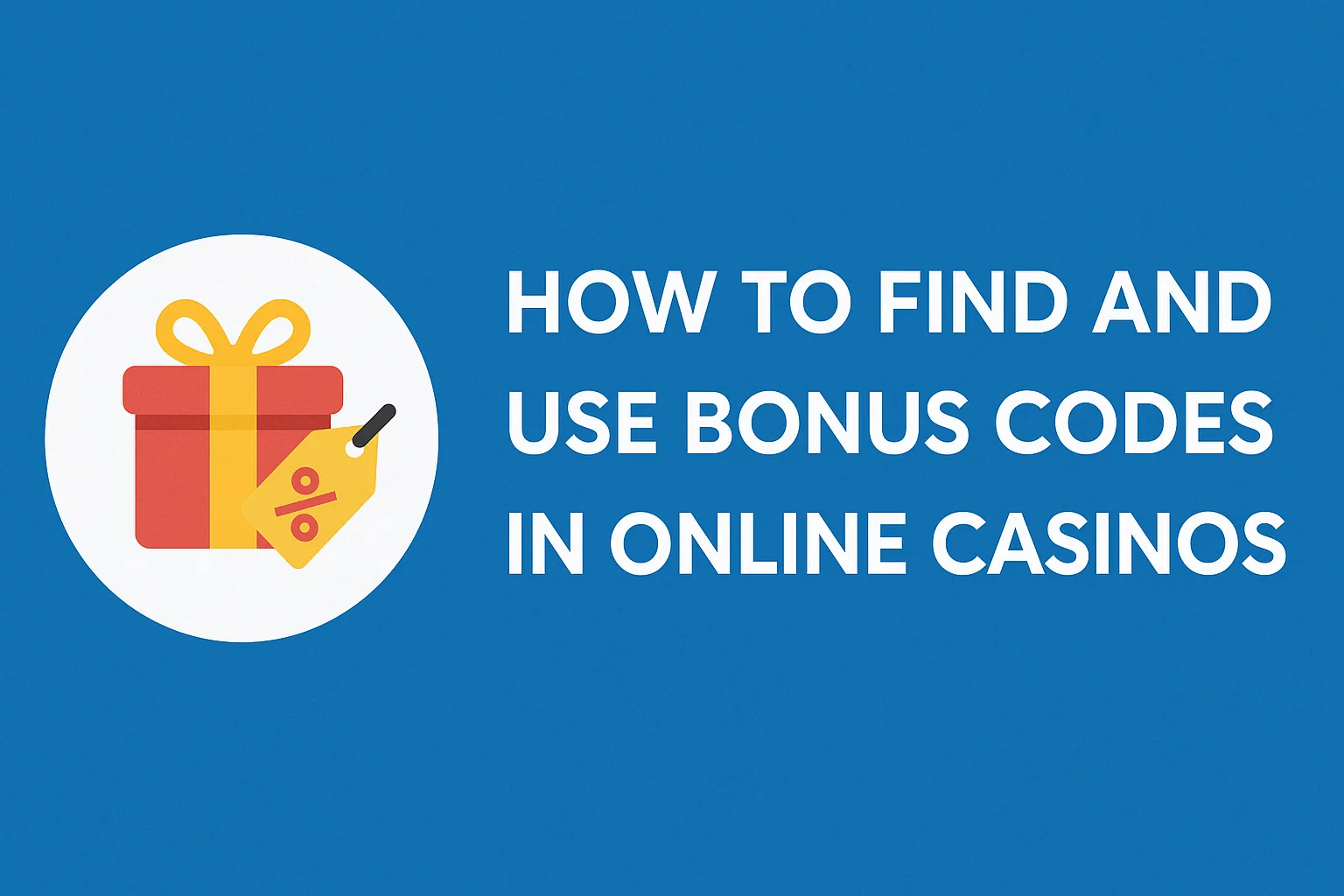 How to Find and Use Bonus Codes in Online Casinos